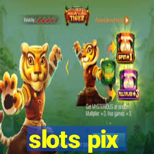 slots pix