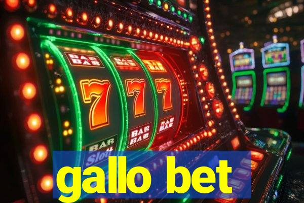 gallo bet