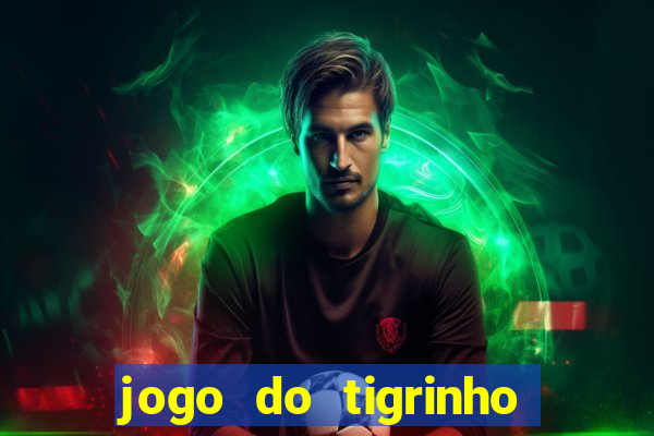 jogo do tigrinho cartao de credito