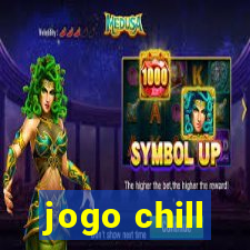 jogo chill