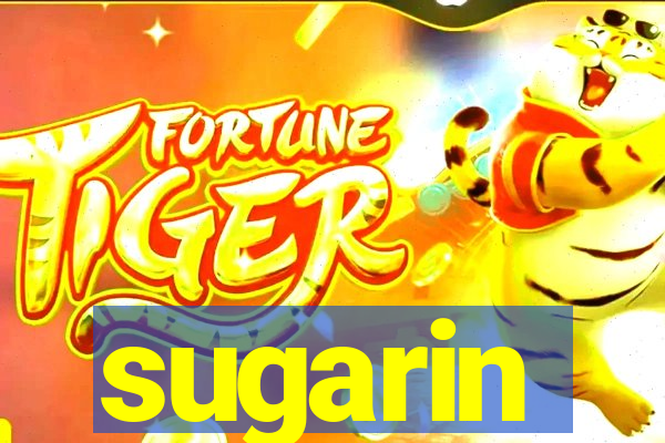 sugarin