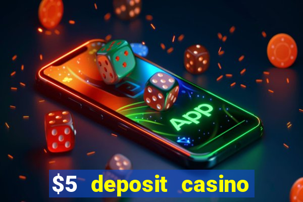 $5 deposit casino nz 2021