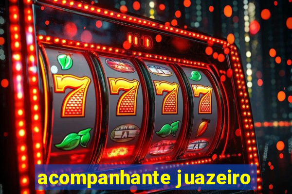 acompanhante juazeiro