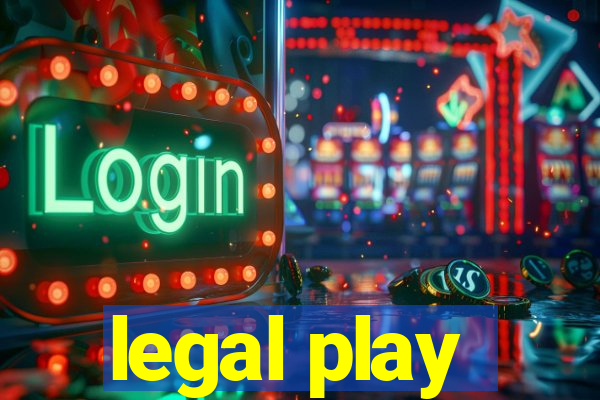 legal play