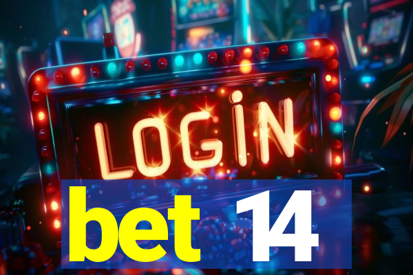 bet 14