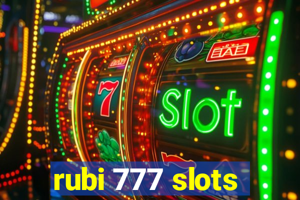 rubi 777 slots