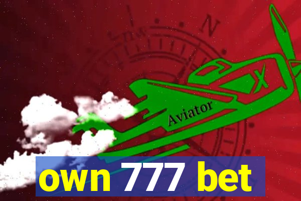 own 777 bet