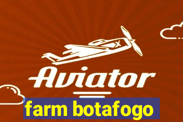 farm botafogo