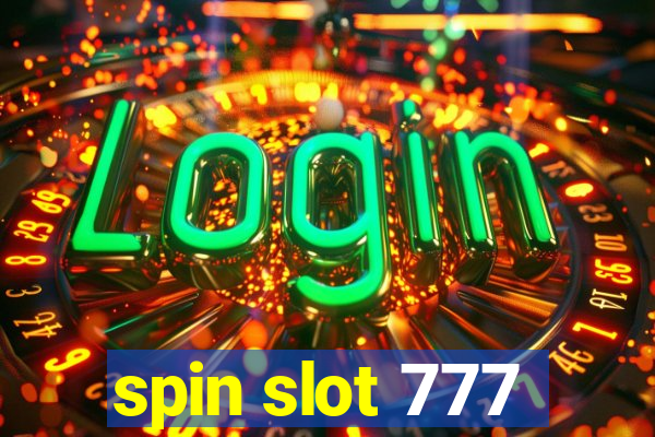 spin slot 777