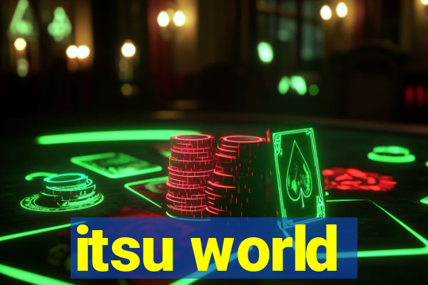 itsu world