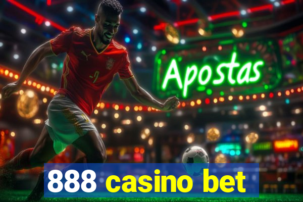 888 casino bet