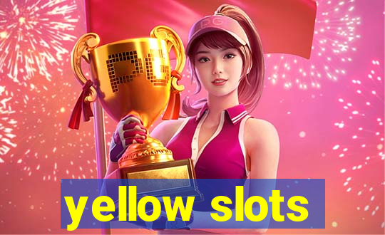 yellow slots