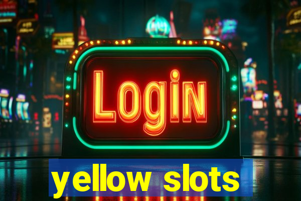 yellow slots