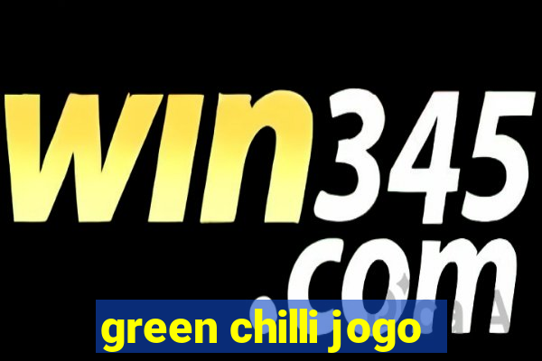 green chilli jogo