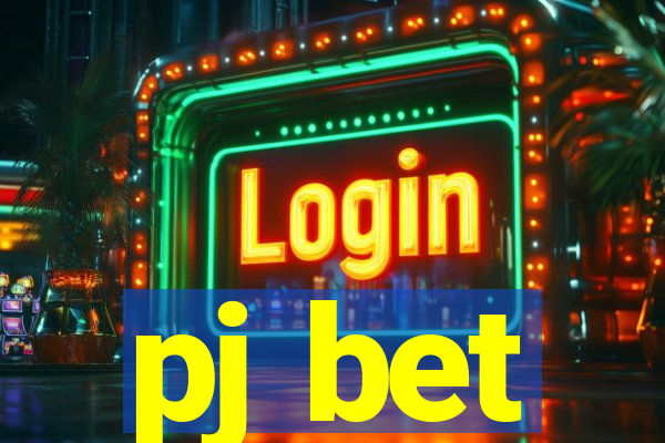 pj bet