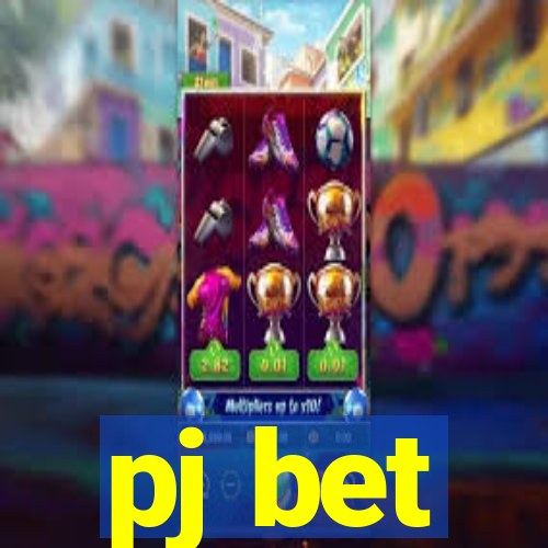 pj bet