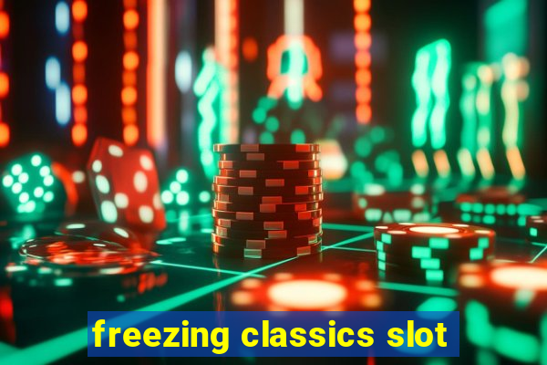 freezing classics slot