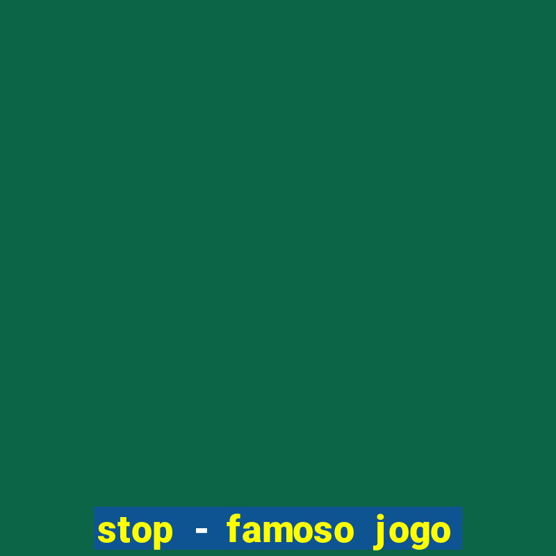 stop - famoso jogo de palavras