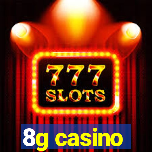 8g casino