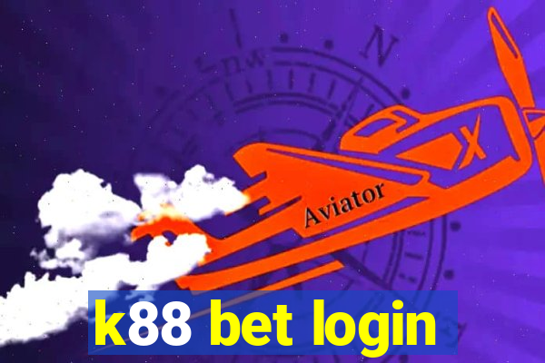 k88 bet login