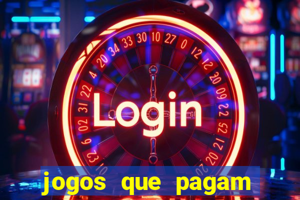 jogos que pagam para jogar