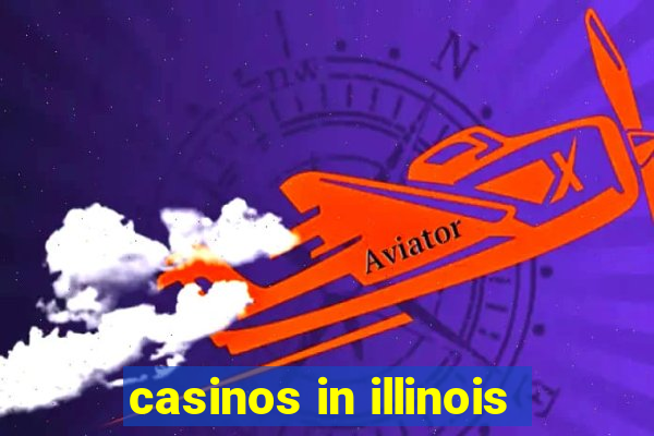 casinos in illinois