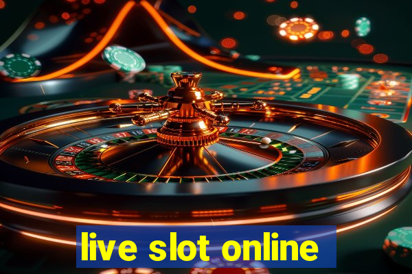 live slot online