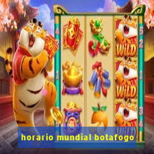 horario mundial botafogo