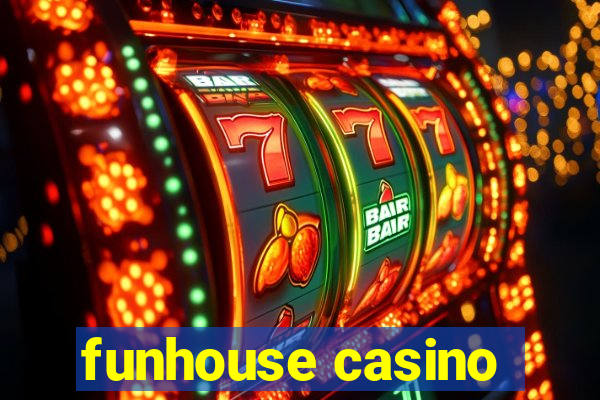 funhouse casino