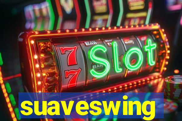 suaveswing