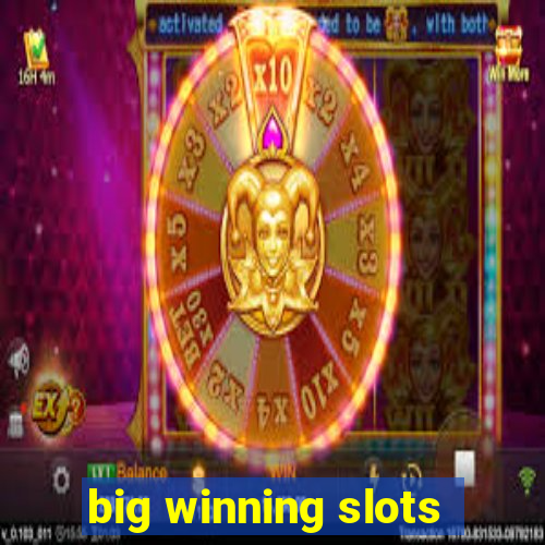 big winning slots