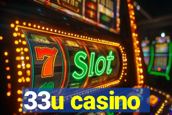 33u casino