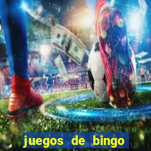 juegos de bingo dinero real