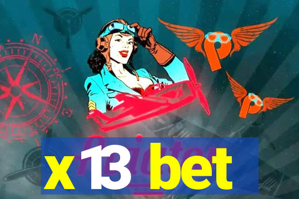 x13 bet