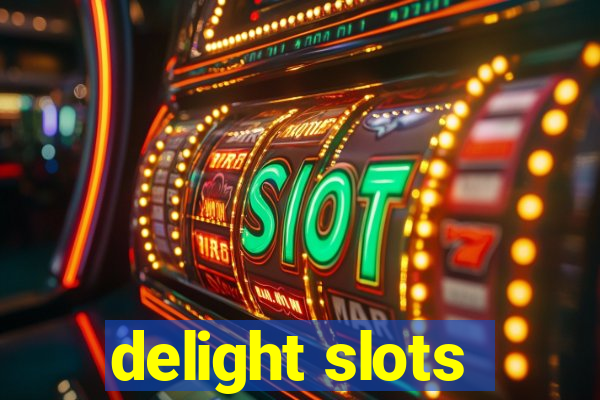 delight slots