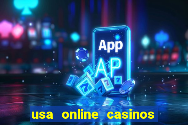 usa online casinos real money