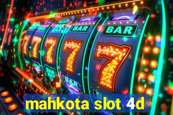 mahkota slot 4d