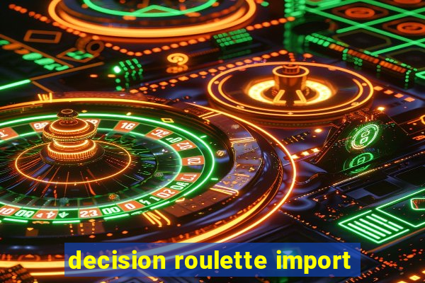 decision roulette import