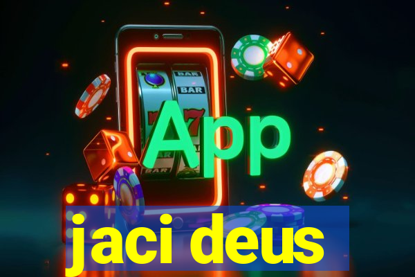 jaci deus