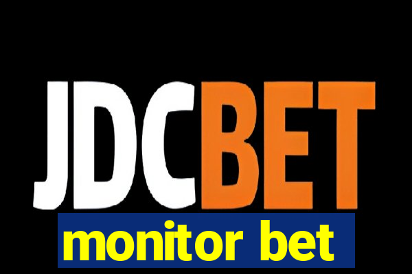 monitor bet