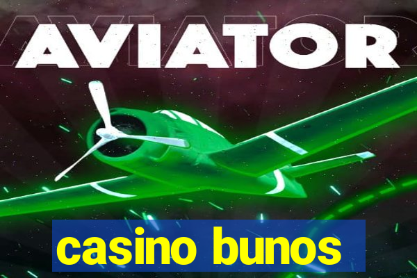 casino bunos