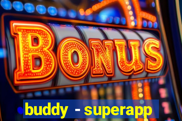 buddy - superapp