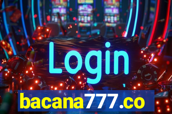 bacana777.co