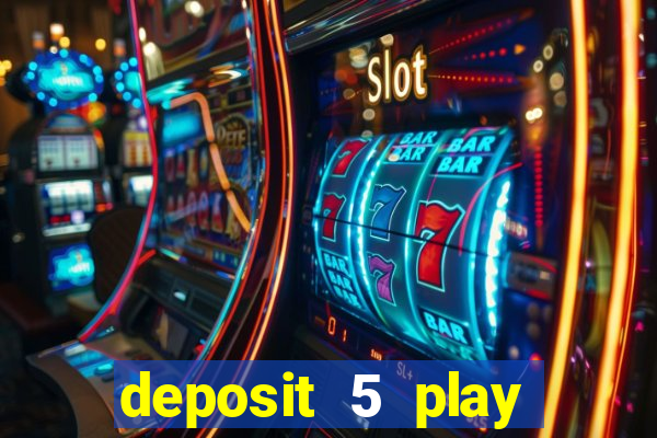 deposit 5 play with 30 bingo