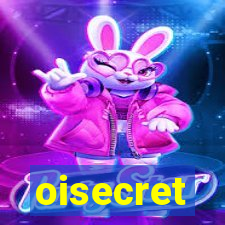 oisecret