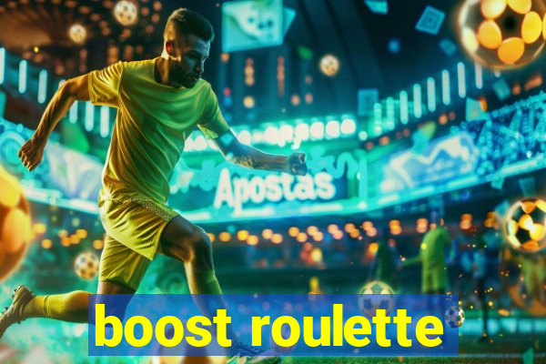 boost roulette