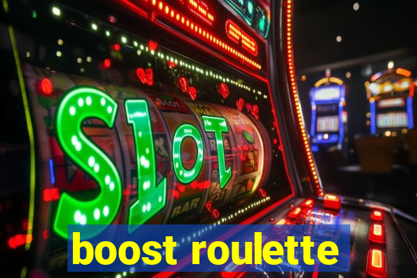 boost roulette