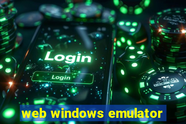 web windows emulator