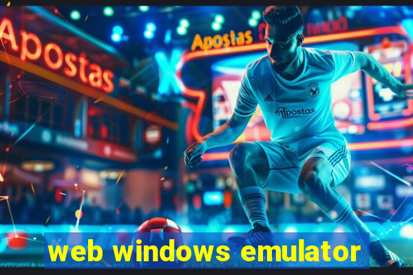 web windows emulator