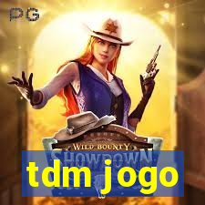 tdm jogo